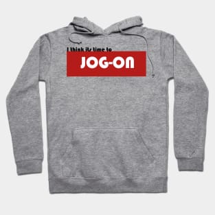 Jog On Hoodie